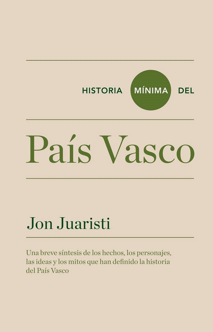 HISTORIA MÍNIMA DEL PAÍS VASCO | 9788415832140 | JUARISTI LINACERO, JON | Llibreria La Gralla | Llibreria online de Granollers