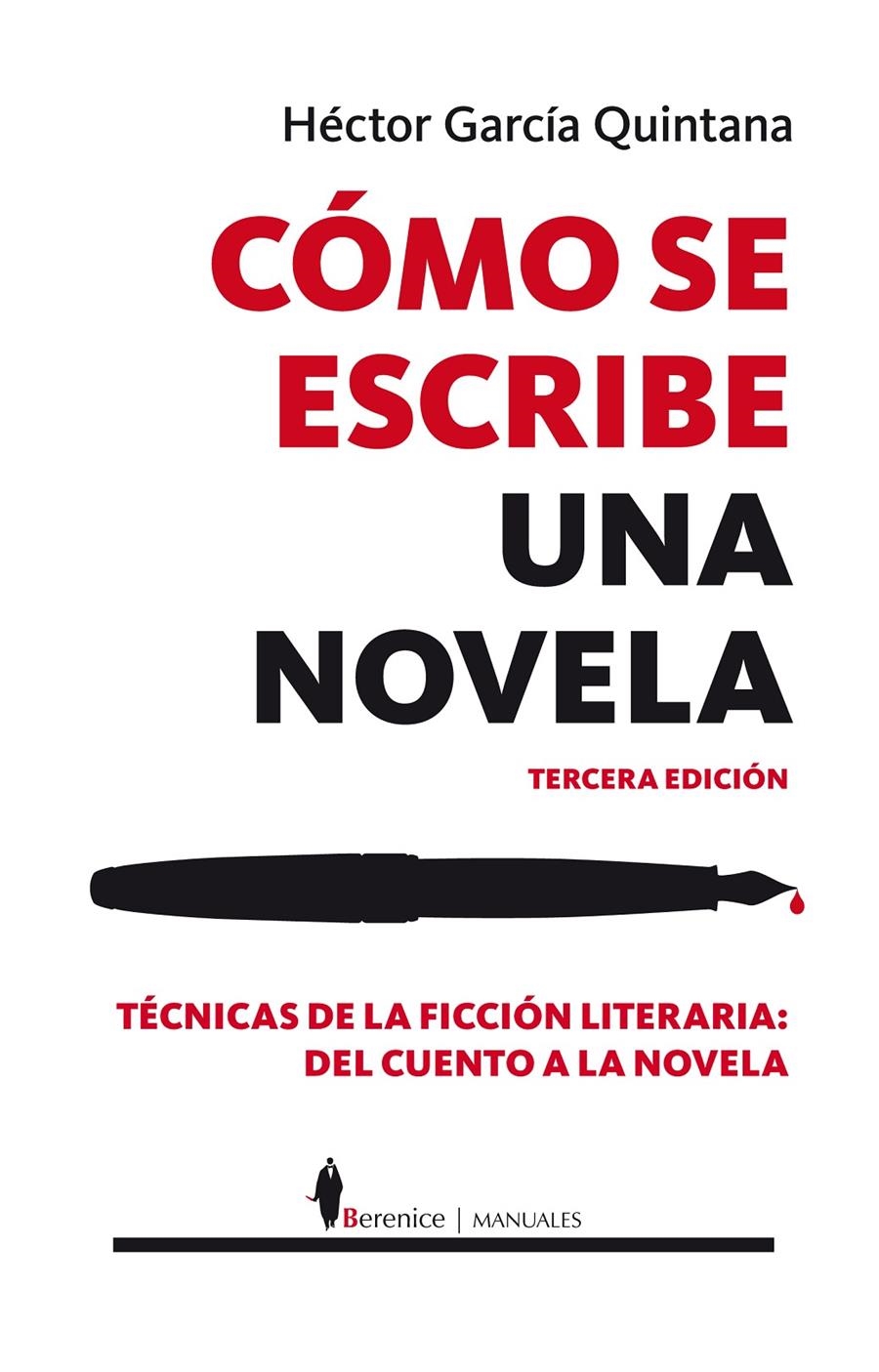 CÓMO SE ESCRIBE UNA NOVELA | 9788415441311 | GARCÍA QUINTANA, HÉCTOR | Llibreria La Gralla | Llibreria online de Granollers