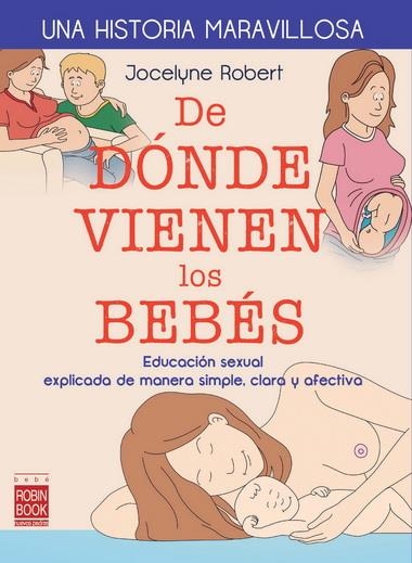 DE DÓNDE VIENEN LOS BEBÉS | 9788499173450 | ROBERT, JOCELYNE | Llibreria La Gralla | Llibreria online de Granollers