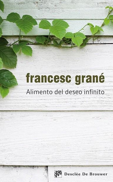 ALIMENTO DEL DESEO INFINITO | 9788433026804 | GRANÉ, FRANCESC | Llibreria La Gralla | Llibreria online de Granollers