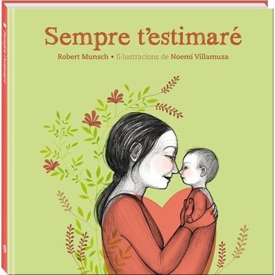 SEMPRE T'ESTIMARÉ | 9788494154447 | MUNSCH, ROBERT | Llibreria La Gralla | Llibreria online de Granollers