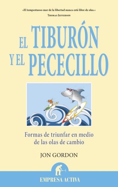 TIBURÓN Y EL PECECILLO, EL | 9788496627765 | GORDON, JON | Llibreria La Gralla | Librería online de Granollers