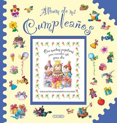 ÁLBUM DE MI CUMPLEAÑOS | 9788490371008 | Llibreria La Gralla | Llibreria online de Granollers