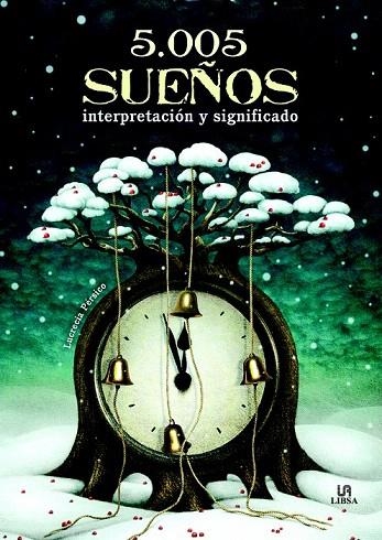 5.005 SUEÑOS. INTERPRETACIÓN Y SIGNIFICADO | 9788466228343 | PÉRSICO, LUCRECIA | Llibreria La Gralla | Librería online de Granollers