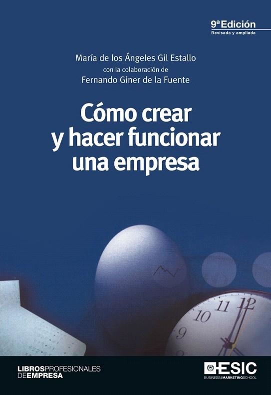 CÓMO CREAR Y HACER FUNCIONAR UNA EMPRESA | 9788473569705 | GIL ESTALLO, Mª DE LOS ANGELES | Llibreria La Gralla | Librería online de Granollers