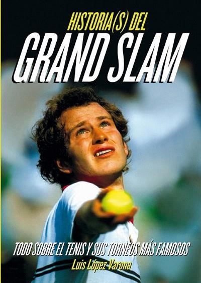 HISTORIA(S) DEL GRAND SLAM | 9788415405672 | LÓPEZ VARONA, LUIS | Llibreria La Gralla | Llibreria online de Granollers