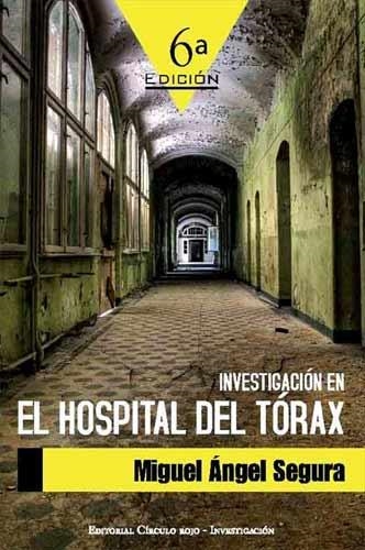 INVESTIGACION EN EL HOSPITAL DEL TORAX | 9788499917146 | SEGURA, MIGUEL ANGEL | Llibreria La Gralla | Librería online de Granollers