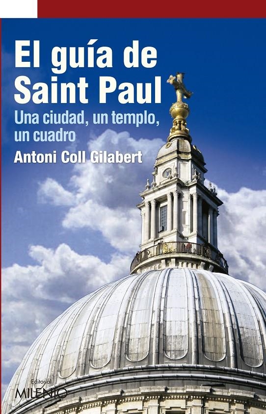 GUÍA DE SAINT PAUL.UNA CIUDAD,UN TEMPLO,UN CUADRO | 9788497435895 | COLL, ANTONI | Llibreria La Gralla | Llibreria online de Granollers