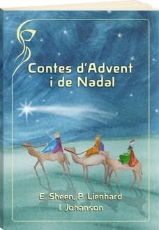 CONTES D'ADVENT I DE NADAL | 9788415827177 | SHEEN, E. / LIENHARD, P. / JOHANSON, I | Llibreria La Gralla | Llibreria online de Granollers