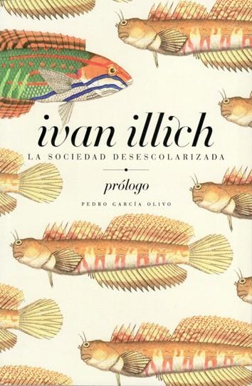 SOCIEDAD DESESCOLARIZADA, LA | 9788461548118 | ILLICH, IVAN | Llibreria La Gralla | Llibreria online de Granollers