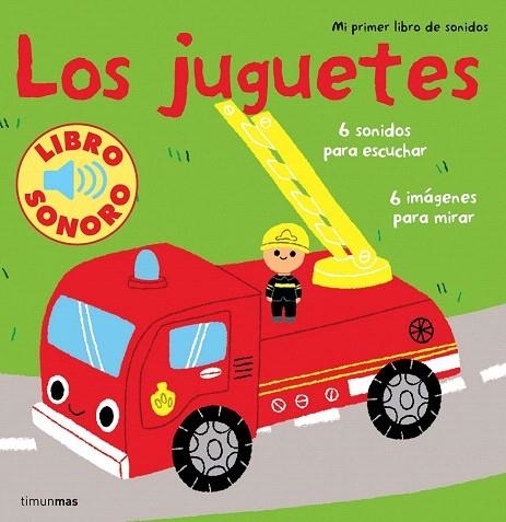 JUGUETES, LOS. MI PRIMER LIBRO DE SONIDOS | 9788408110071 | Llibreria La Gralla | Llibreria online de Granollers