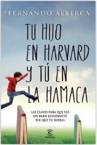 TU HIJO EN HARVAD Y TÚ EN LA HAMACA | 9788467040418 | ALBERCA DE CASTRO, FERNANDO | Llibreria La Gralla | Llibreria online de Granollers