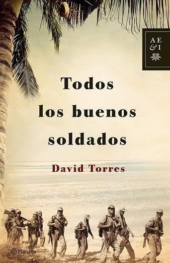 TODOS LOS BUENOS SOLDADOS | 9788408122920 | TORRES, DAVID | Llibreria La Gralla | Librería online de Granollers