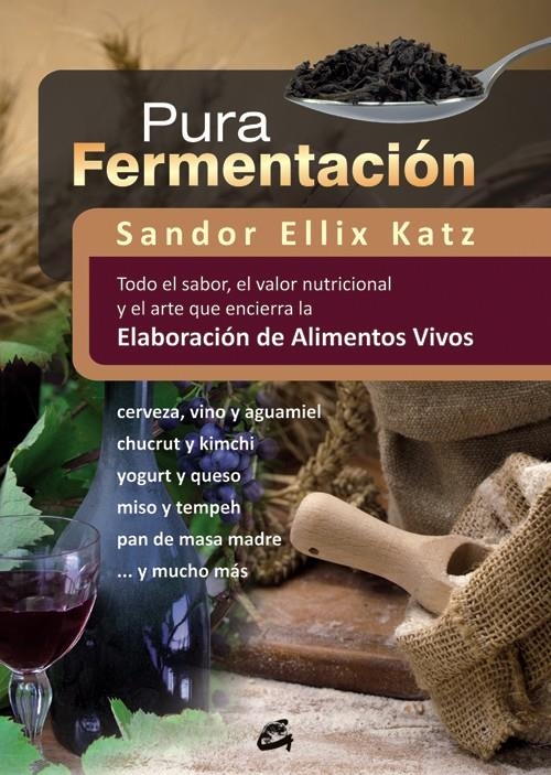 PURA FERMENTACION  | 9788484454571 | KATZ, SANDOR | Llibreria La Gralla | Llibreria online de Granollers