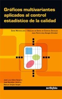 GRÁFICOS MULTIVARIANTES APLICADOS AL CONTROL ESTADISTICO DE LA CALIDAD | 9788497455237 | VARGAS VARGAS, MANUEL/ALFARO NAVARRO, JOSE LUIS/MONDÉJAR JIMÉNEZ, JOSÉ | Llibreria La Gralla | Llibreria online de Granollers