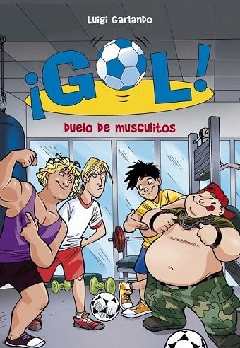 DUELO DE MUSCULITOS (GOL 26) | 9788490430903 | GARLANDO, LUIGI | Llibreria La Gralla | Llibreria online de Granollers