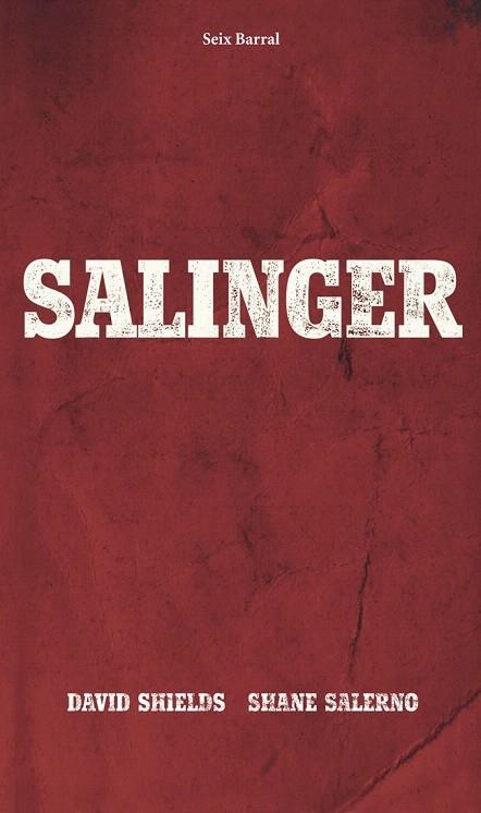 SALINGER | 9788432221262 | SHIELDS, DAVID; SALERNO, SHANE | Llibreria La Gralla | Librería online de Granollers