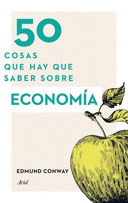 50 COSAS QUE HAY QUE SABER SOBRE ECONOMÍA | 9788434414914 | CONWAY, EDMUND | Llibreria La Gralla | Llibreria online de Granollers