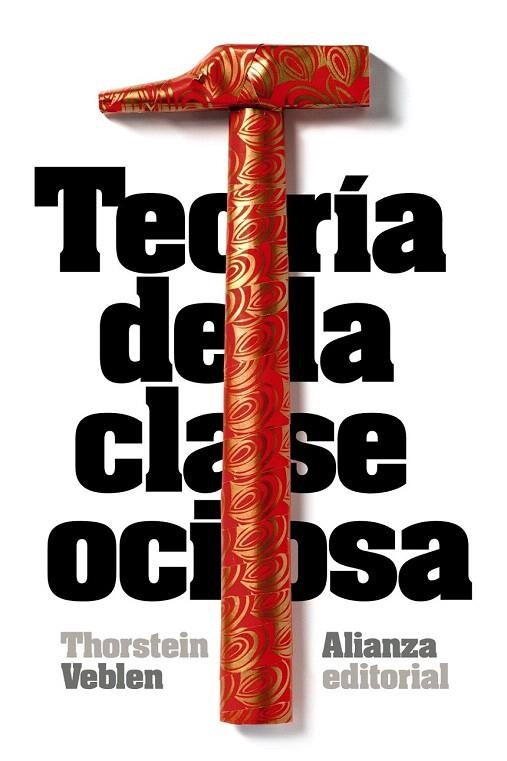 TEORÍA DE LA CLASE OCIOSA | 9788420683393 | VEBLEN, THORSTEIN | Llibreria La Gralla | Llibreria online de Granollers