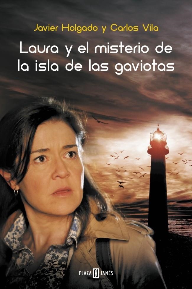 LAURA Y EL MISTERIO DE LA ISLA DE LAS GAVIOTAS | 9788401342332 | HOLGADO, JAVIER; VILA, CARLOS | Llibreria La Gralla | Llibreria online de Granollers