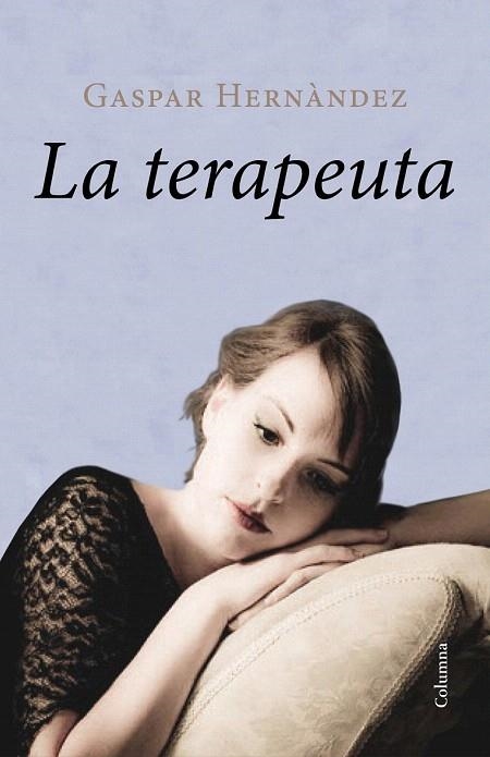 TERAPEUTA, LA | 9788466418188 | HERNÁNDEZ, GASPAR | Llibreria La Gralla | Librería online de Granollers