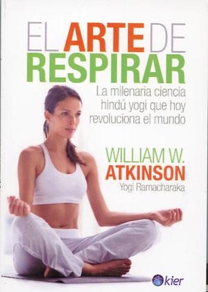 ARTE DE RESPIRAR, EL | 9789501706383 | ATKINSON, WILLIAM W. | Llibreria La Gralla | Librería online de Granollers