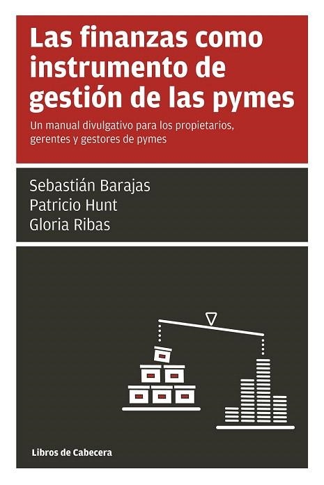 FINANZAS COMO INSTRUMENTO DE GESTIÓN DE LAS PYMES, LAS | 9788494140624 | HUNT, PATRICIO/RIBAS, GLORIA/BARAJAS, SEBASTIÁN | Llibreria La Gralla | Llibreria online de Granollers