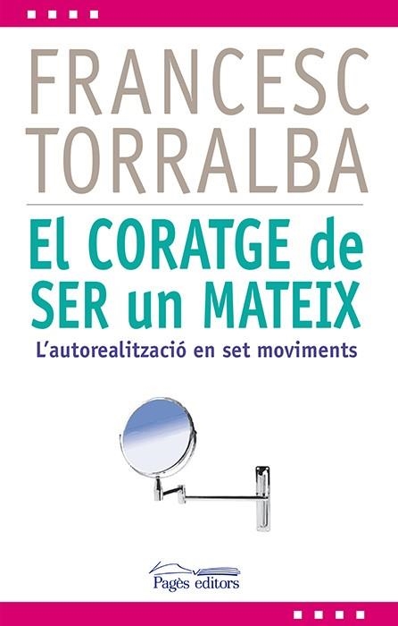 CORATGE DE SER UN MATEIX, EL (L'EXPERT,30) | 9788499754321 | TORRALBA, FRANCESC | Llibreria La Gralla | Llibreria online de Granollers