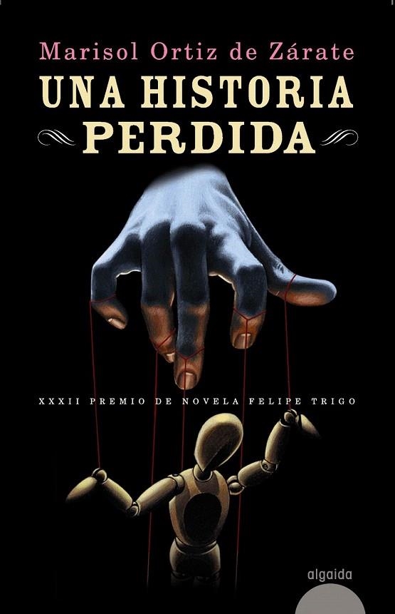 HISTORIA PERDIDA, UNA | 9788498779660 | ORTIZ, MARISOL | Llibreria La Gralla | Llibreria online de Granollers