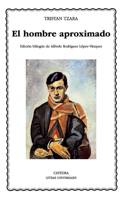 HOMBRE APROXIMADO, EL (ED BILINGÜE) | 9788437632216 | TZARA, TRISTAN | Llibreria La Gralla | Llibreria online de Granollers