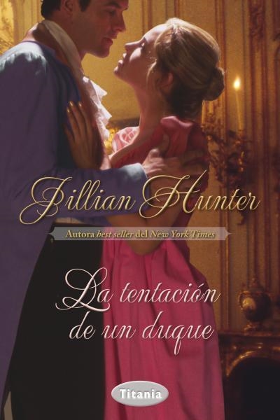 TENTACIÓN DE UN DUQUE, LA | 9788492916566 | HUNTER, JILLIAN | Llibreria La Gralla | Llibreria online de Granollers