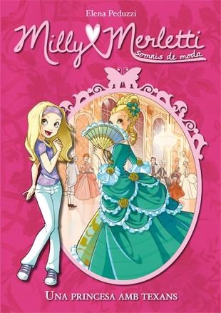 PRINCESA EN TEXANS, UNA (MILLY MERLETTI 1) | 9788424649982 | PEDUZZI, ELENA | Llibreria La Gralla | Llibreria online de Granollers