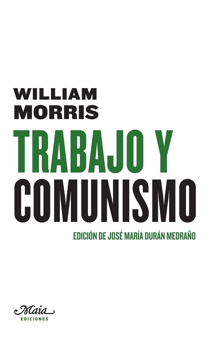 TRABAJO Y COMUNISMO | 9788492724574 | MORRIS, WILLIAM | Llibreria La Gralla | Librería online de Granollers