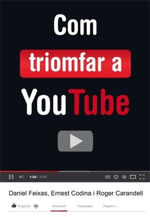 COM TRIOMFAR A YOUTUBE | 9788424648824 | CODINA, ERNEST/CARANDELL, ROGER/FEIXAS, DANIEL | Llibreria La Gralla | Llibreria online de Granollers