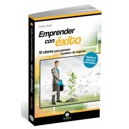 EMPRENDER CON ÉXITO.10 CLAVES PARA GENERAR MODELOS DE NEGOCIO | 9788494180132 | ADÁN, PABLO | Llibreria La Gralla | Llibreria online de Granollers