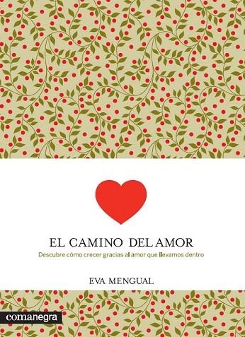 CAMINO DEL AMOR, EL | 9788416033058 | MENGUAL ALEXANDRI, EVA | Llibreria La Gralla | Llibreria online de Granollers