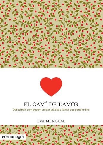 CAMÍ DE L'AMOR, EL | 9788416033041 | MENGUAL, EVA | Llibreria La Gralla | Llibreria online de Granollers