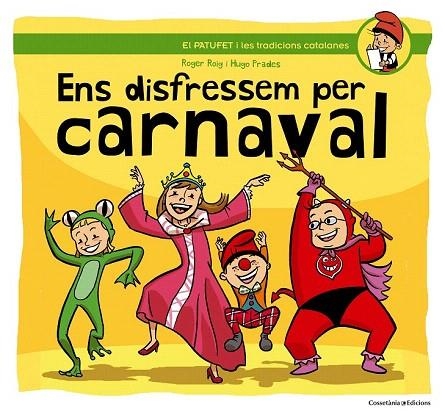 ENS DISFRESSEM PER CARNAVAL | 9788490342145 | ROIG CÈSAR, ROGER | Llibreria La Gralla | Llibreria online de Granollers