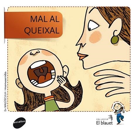 MAL AL QUEIXAL (EL BLAUET, 2) | 9788415095385 | SOLER COBO, TERESA/VIU RODRÍGUEZ, MARIA/NADO SANJUÁN, VÍCTOR | Llibreria La Gralla | Llibreria online de Granollers