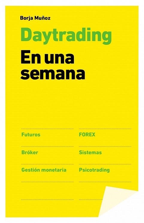 DAY TRADING. EN UNA SEMANA | 9788498753455 | MUÑOZ, BORJA | Llibreria La Gralla | Librería online de Granollers