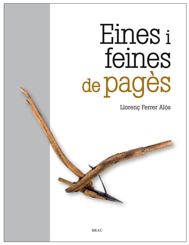 EINES I FEINES DE PAGÈS | 9788415885016 | FERRER, LLORENÇ | Llibreria La Gralla | Llibreria online de Granollers