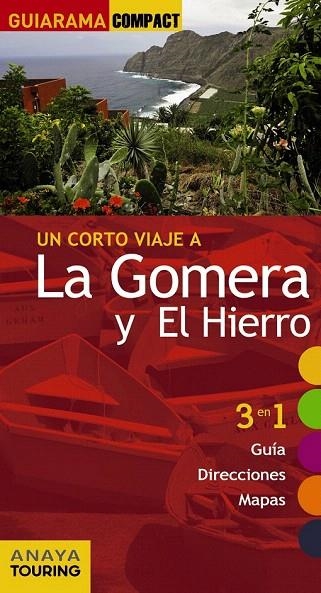 LA GOMERA Y EL HIERRO (UN CORTO VIAJE A...) GUIARAMA 2014 | 9788499355993 | HERNÁNDEZ BUENO, MARIO | Llibreria La Gralla | Llibreria online de Granollers