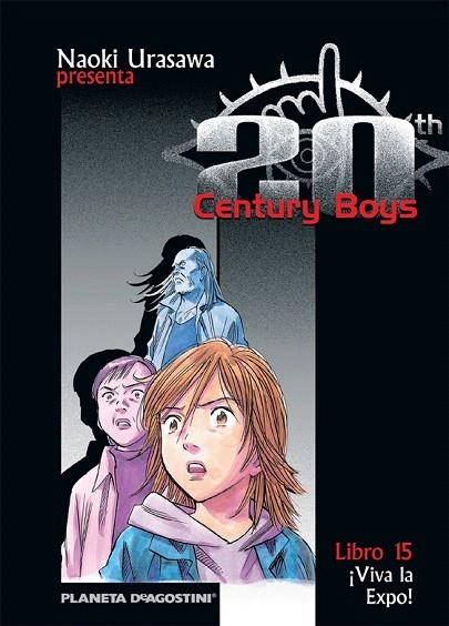 20TH CENTURY BOYS Nº 15. VIVA LA EXPO | 9788468472218 | URASAWA, NAOKI | Llibreria La Gralla | Llibreria online de Granollers