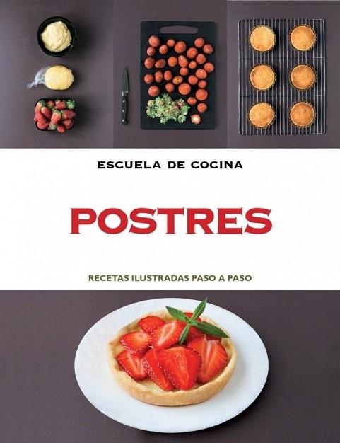 POSTRES (ESCUELA DE COCINA) | 9788415989059 | Llibreria La Gralla | Librería online de Granollers