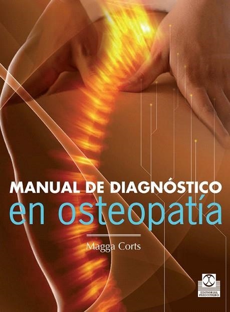 MANUAL DE DIAGNÓSTICO EN OSTEOPATÍA | 9788499104331 | CORTS, MAGGA | Llibreria La Gralla | Llibreria online de Granollers