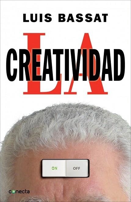 CREATIVIDAD, LA | 9788415431107 | BASSAT, LUIS | Llibreria La Gralla | Librería online de Granollers