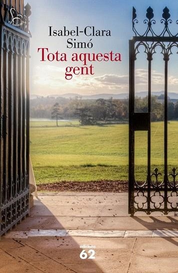 TOTA AQUESTA GENT | 9788429772760 | SIMÓ, ISABEL CLARA | Llibreria La Gralla | Llibreria online de Granollers