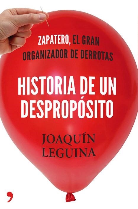 HISTORIA DE UN DESPROPÓSITO | 9788499983714 | LEGUINA, JOAQUÍN  | Llibreria La Gralla | Librería online de Granollers