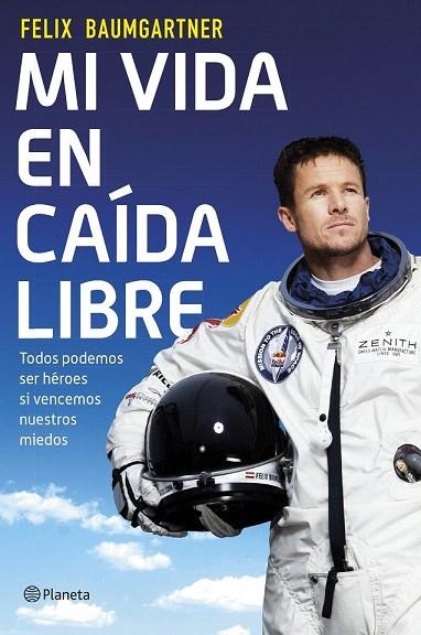 MI VIDA EN CAÍDA LIBRE | 9788408124559 | BAUMGARTNER, FELIX  | Llibreria La Gralla | Llibreria online de Granollers