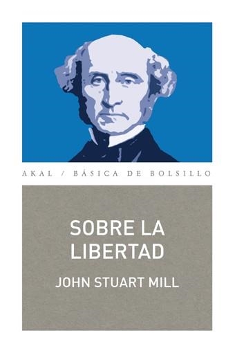 SOBRE LA LIBERTAD | 9788446038870 | STUART MILL, JOHN | Llibreria La Gralla | Llibreria online de Granollers